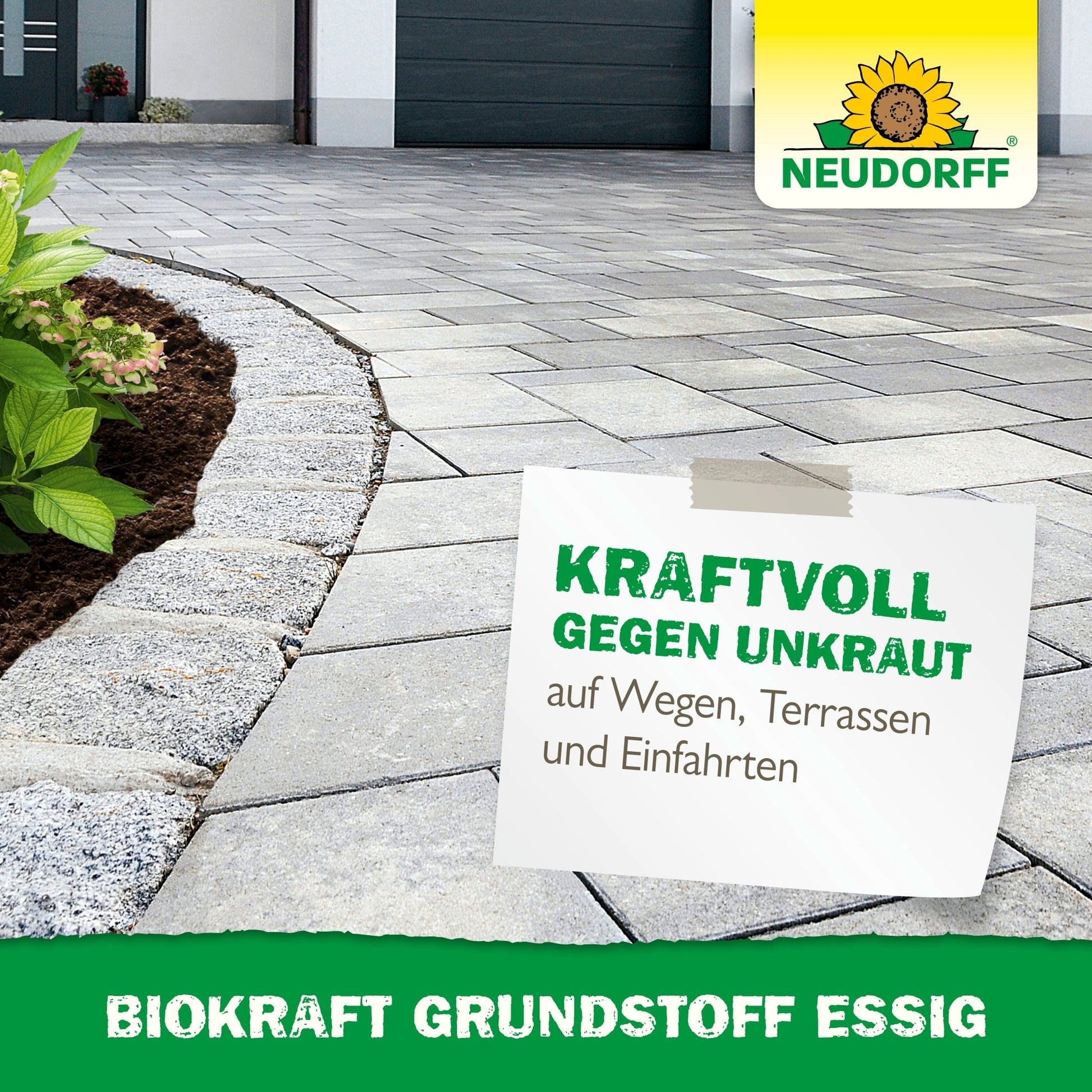 Uma entrada pavimentada ao lado de um canteiro de jardim coberto com plantas verdes. Uma cobertura promove o BioKraft Grundstoff Essig da loja Neudorff para terraços, caminhos e entradas livres de ervas daninhas. Texto: "PODEROSO CONTRA AS ERVAS DANINHAS.